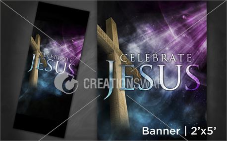 Celebrate Jesus Banners