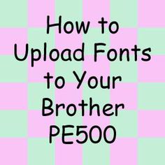 Brother Embroidery Font Downloads