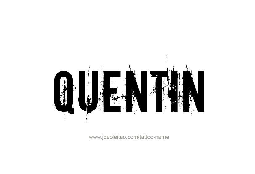 Quentin Name Tattoos Quentin Name Tattoos