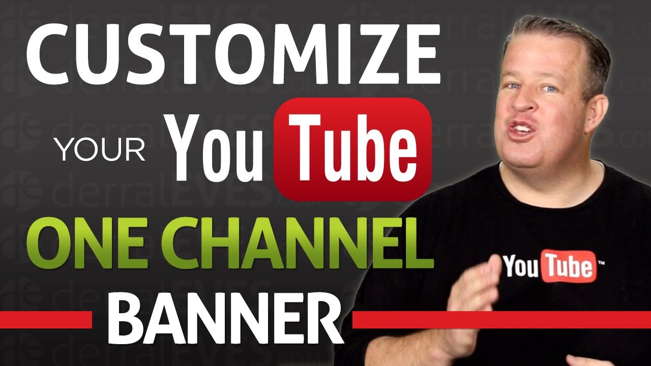 How to Customize Your YouTube One Channel Banner How to Customize Your YouTube One Channel Banner