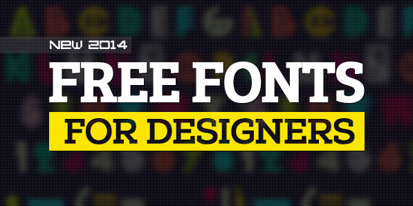 2014 Best Free Fonts Download 2014 Best Free Fonts Download