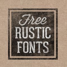 Free Rustic Fonts Free Rustic Fonts