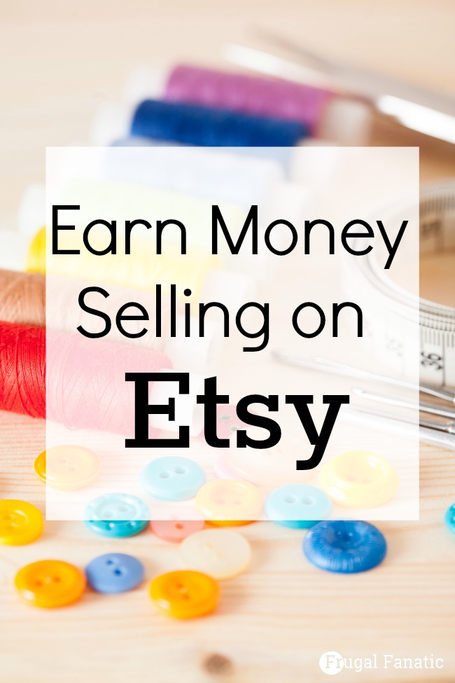 Make Money Selling On Etsy