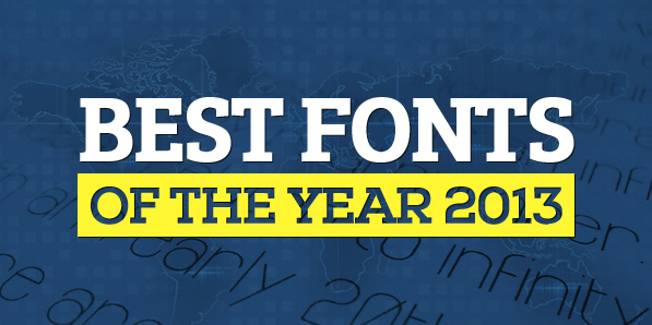 2013 Best Design Fonts for Free 2013 Best Design Fonts for Free