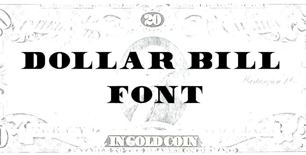 Dollar Bill Font