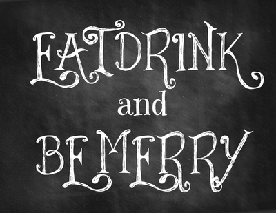 Eat Drink and Be Merry Chalkboard Eat Drink and Be Merry Chalkboard