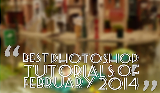 2014 Best Photoshop Tutorials