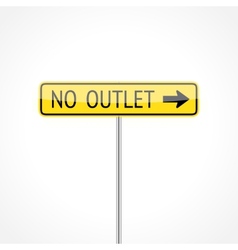 Large No Outlet Signs