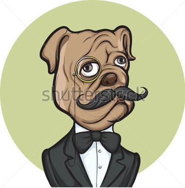 Dog with Mustache and Monocle