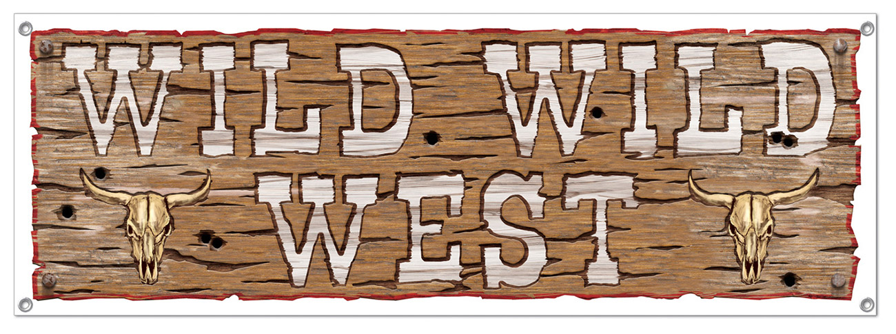 Wild Wild West Sign