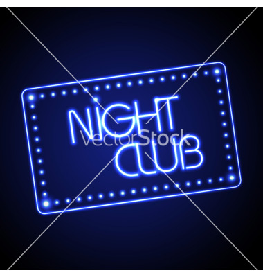 Night Club Neon Sign