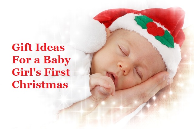 Baby Girl First Christmas Gift Ideas