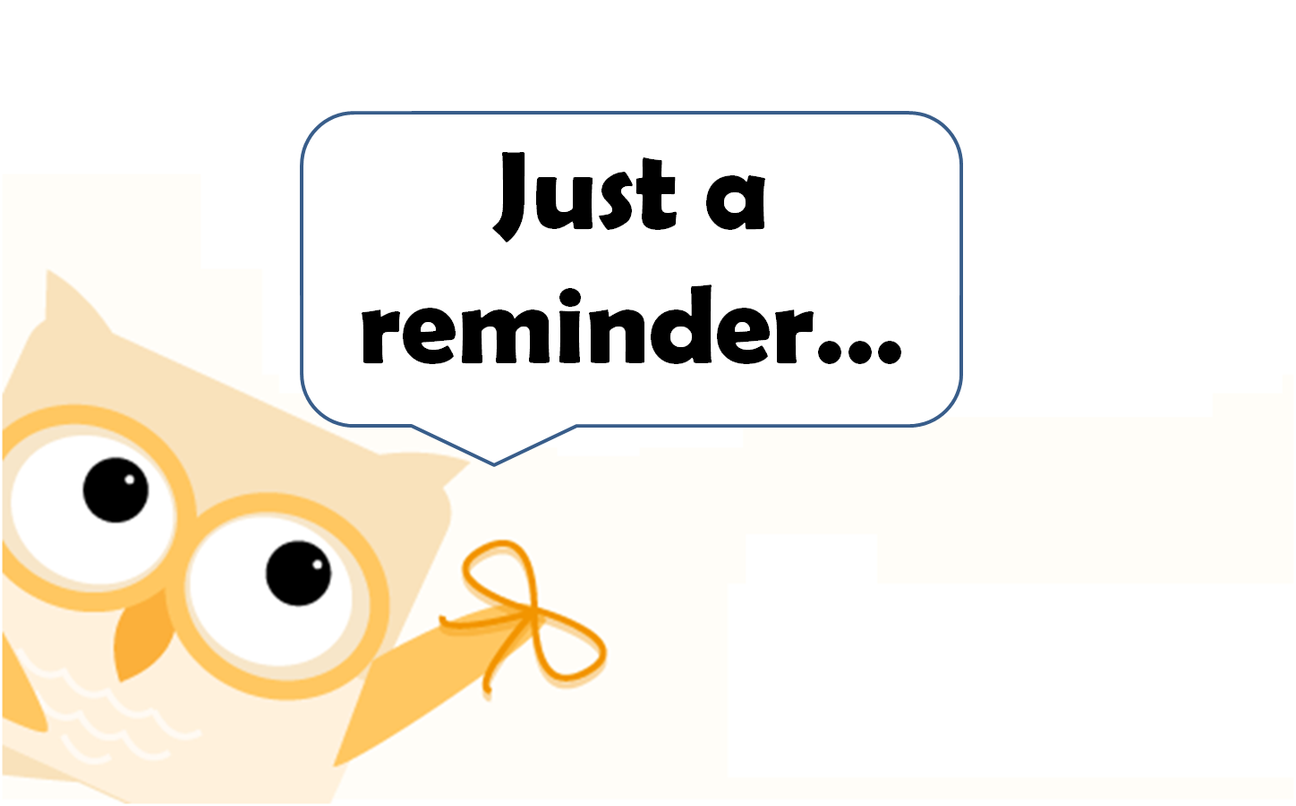 Just a Friendly Reminder Clip Art