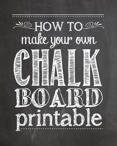 Make Your Own Chalkboard Printables Free Make Your Own Chalkboard Printables Free