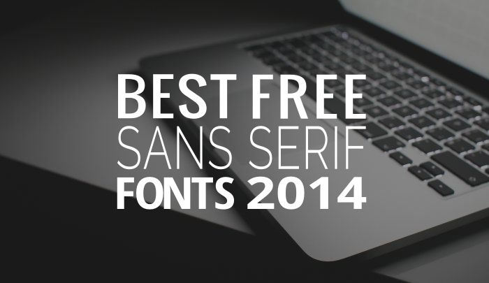 2014 Best Free Sans Serif Fonts