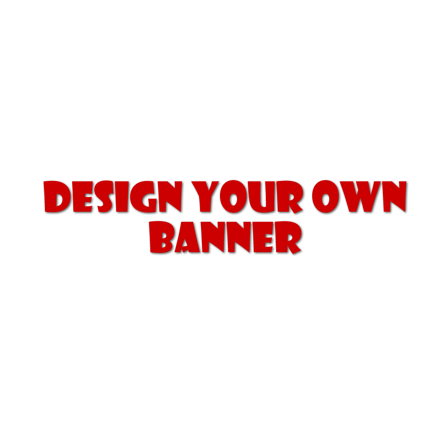 Design Your Own Banner