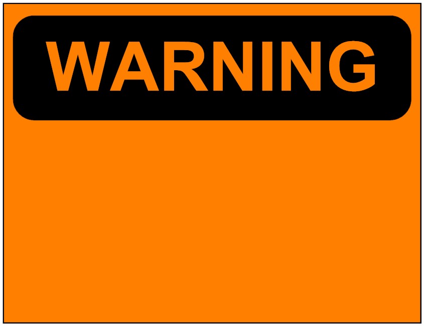 Printable Warning Signs Printable Warning Signs