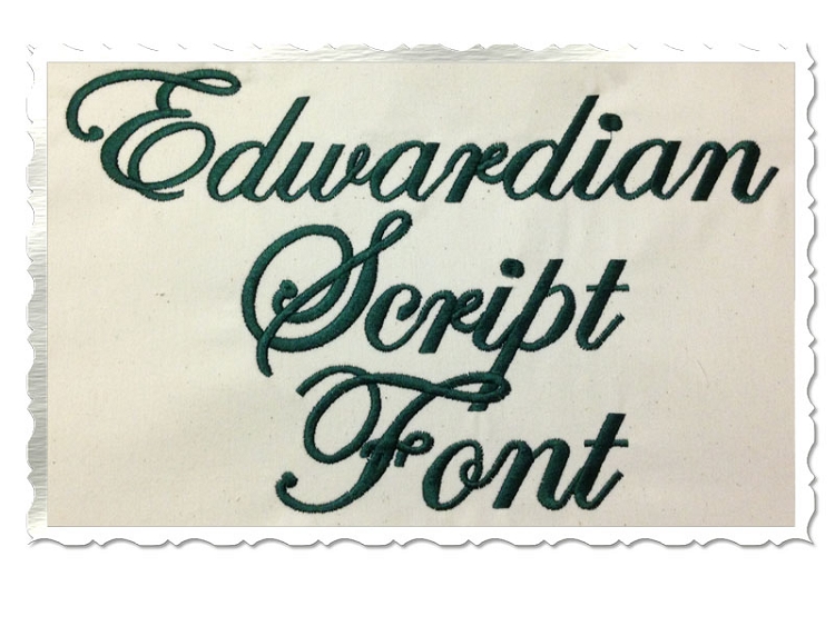 Edwardian Script Font Embroidery Machine