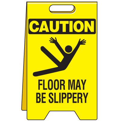 Caution Floor May Be Slippery Signs