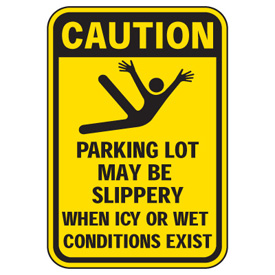 Parking Lot May Be Slippery Sign