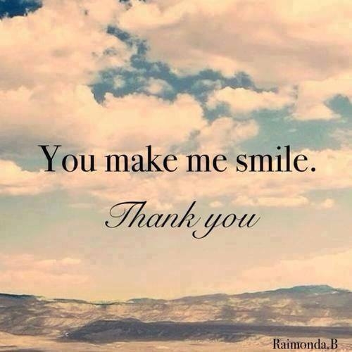 Thank You for Making Me Smile Quotes