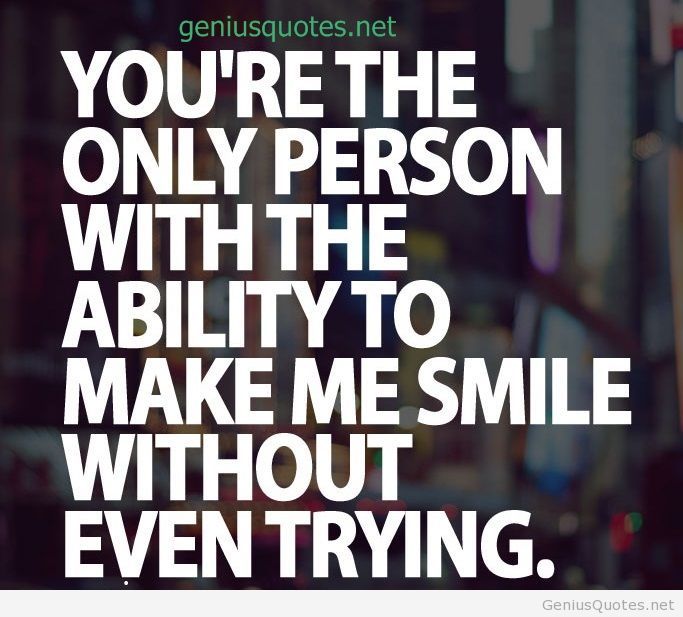 You Make Me Smile Quotes