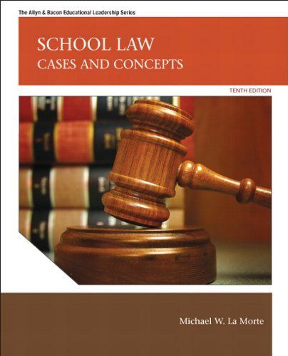 School Law Cases and Concepts 10th Edition
