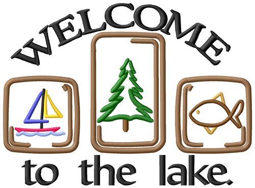 Welcome to the Lake Embroidery Design