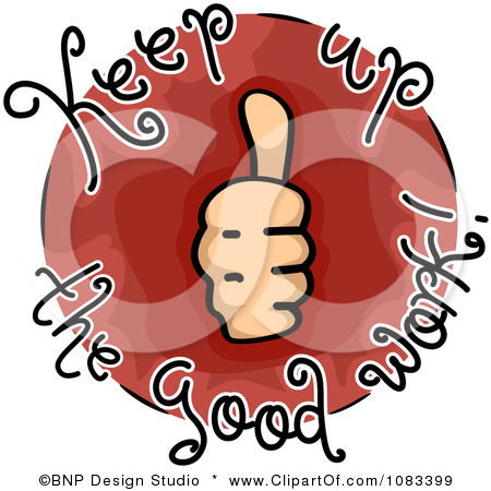 Keep Up Good Work Clip Art