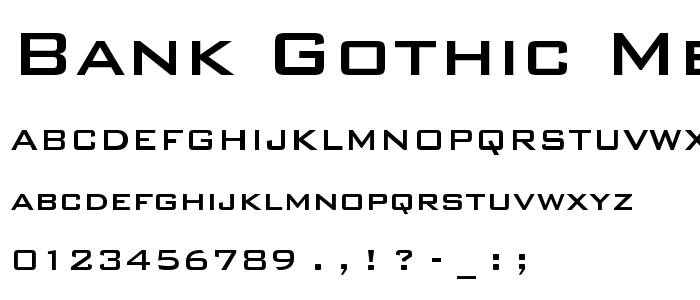 Bank Gothic Medium Font